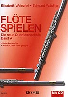 Flöte spielen. Die neue Querflötenschule Band A mit CD Flöte spielen. Die neue Querflötenschule Band A mit CD